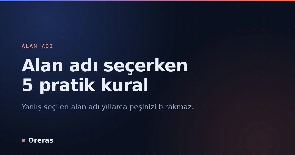 Alan adı seçerken 5 pratik kural